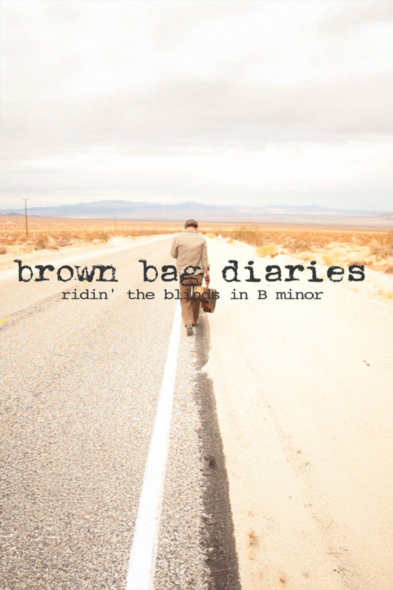 Pôster de Brown Bag Diaries: Ridin' the Blinds in B Minor